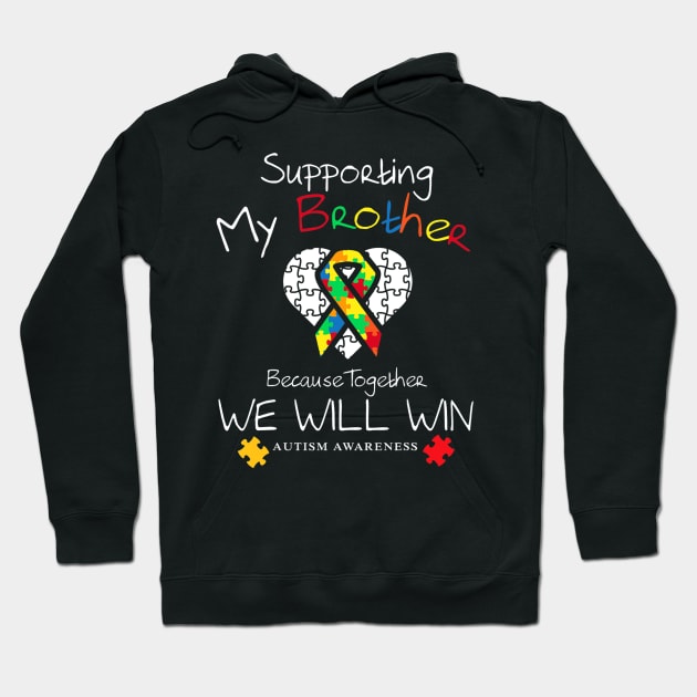 Supporting My Brother Inspirational Autism Awareness Hoodie by tabbythesing960